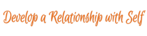 develop-relationship-self